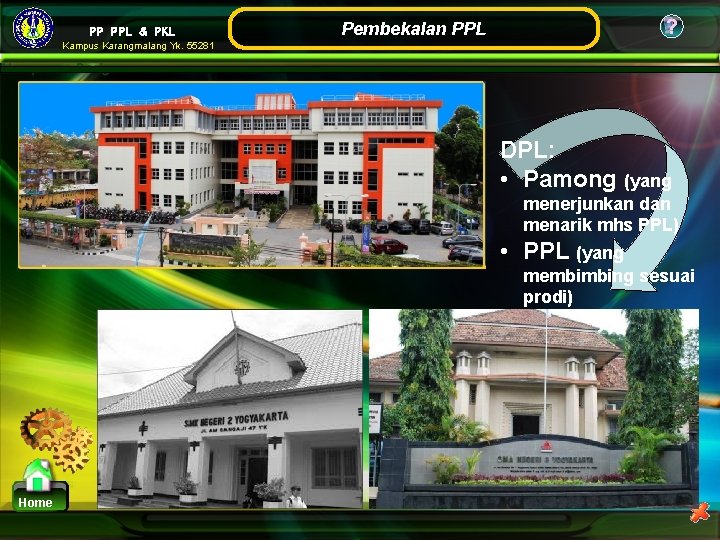 PP PPL & PKL ? Pembekalan PPL Kampus Karangmalang Yk. 55281 DPL: • Pamong PP PPL & PKL ? Pembekalan PPL Kampus Karangmalang Yk. 55281 DPL: • Pamong