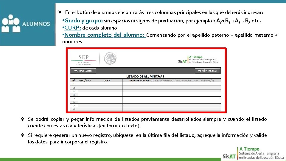 Ø En el botón de alumnos encontrarás tres columnas principales en las que deberás