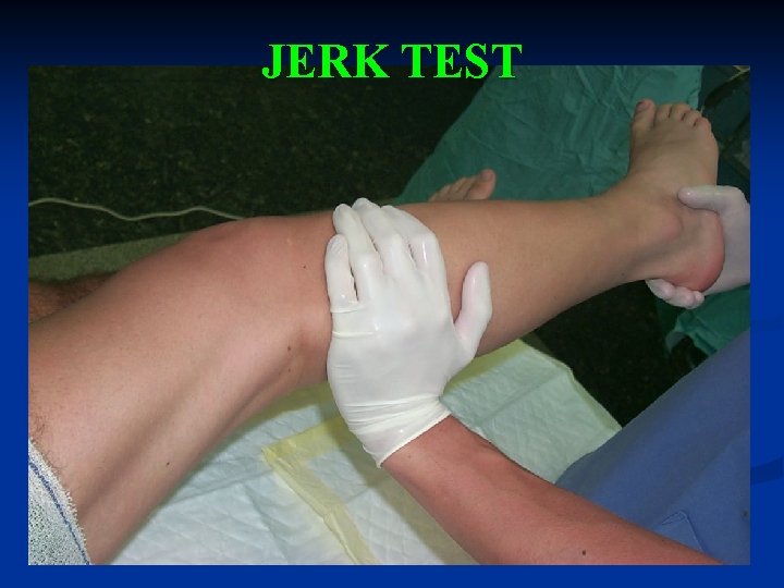 JERK TEST 