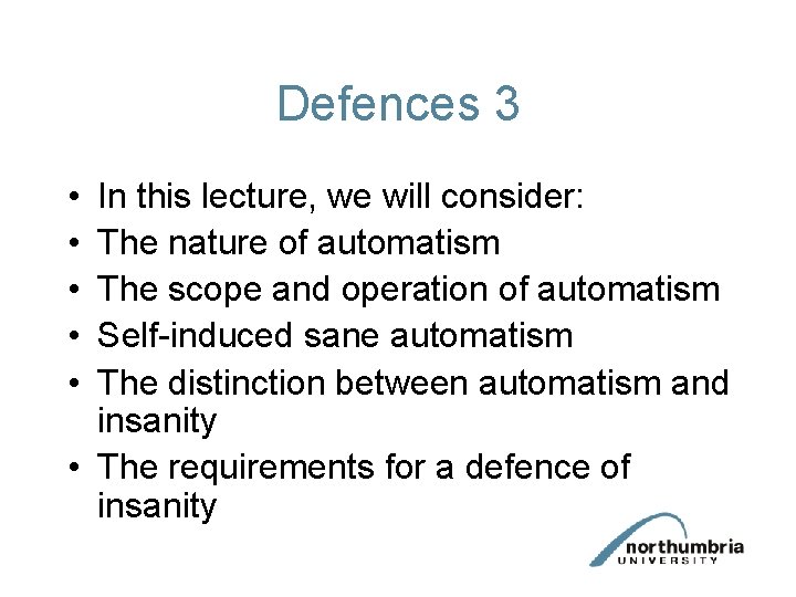 Defences 3 • • • In this lecture, we will consider: The nature of