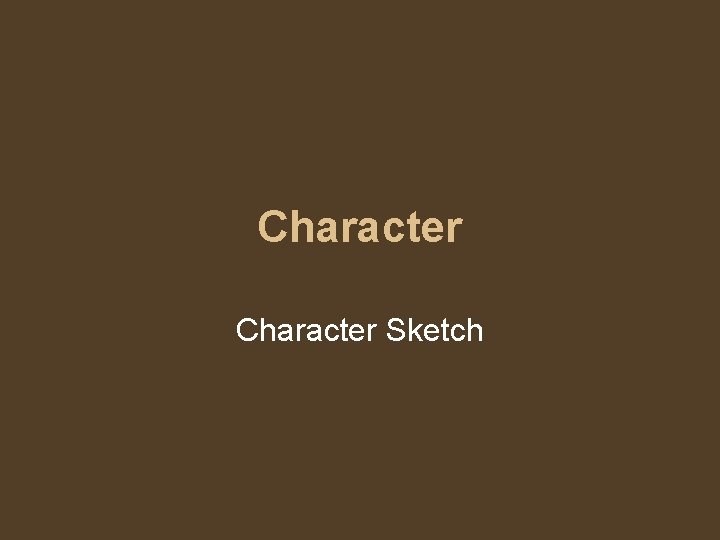 Character Sketch 