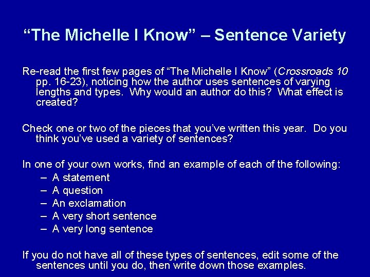 “The Michelle I Know” – Sentence Variety Re-read the first few pages of “The