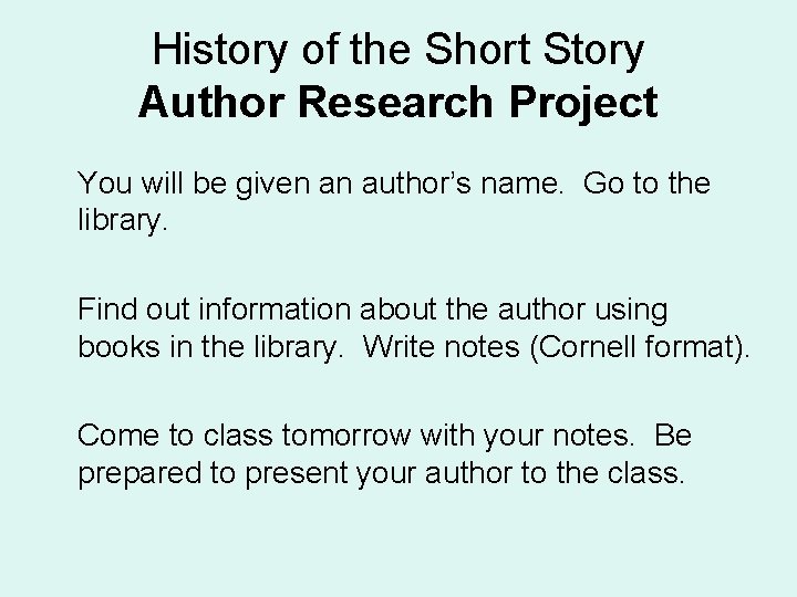 History of the Short Story Author Research Project You will be given an author’s