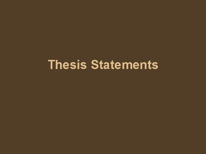 Thesis Statements 