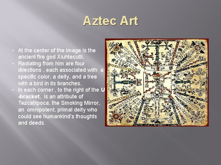 Aztec Art • At the center of the image is the ancient fire god
