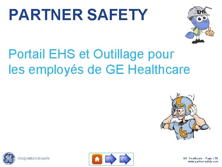 PARTNER SAFETY Portail EHS et Outillage pour les employés de GE Healthcare - Page