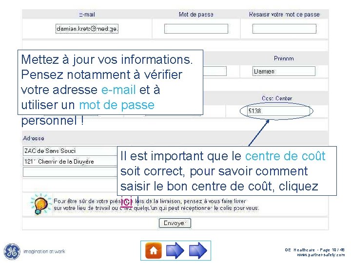 Mettez à jour vos informations. Pensez notamment à vérifier votre adresse e-mail et à