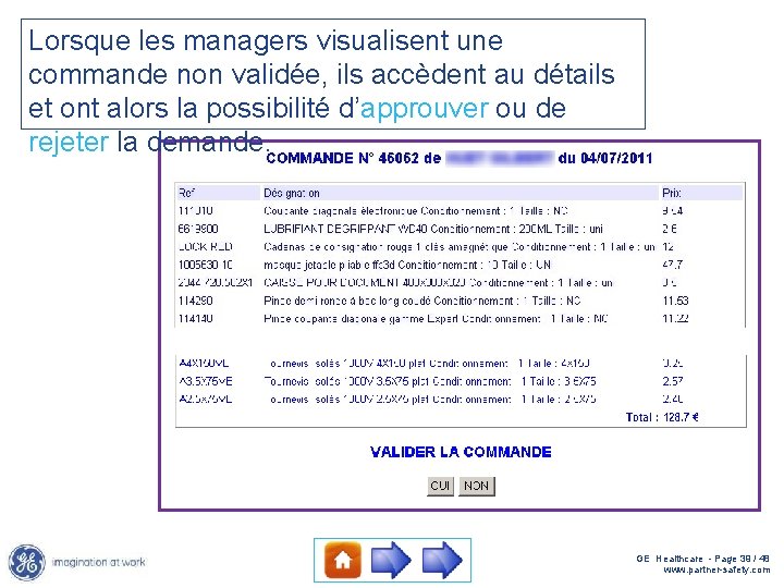 Lorsque les managers visualisent une commande non validée, ils accèdent au détails et ont