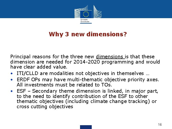 Why 3 new dimensions? Principal reasons for the three new dimensions is that these