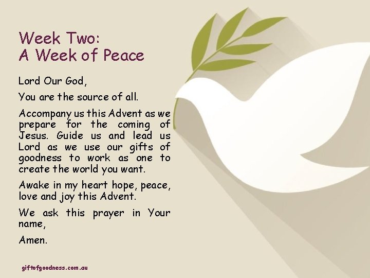 Week Two: A Week of Peace Lord Our God, You are the source of