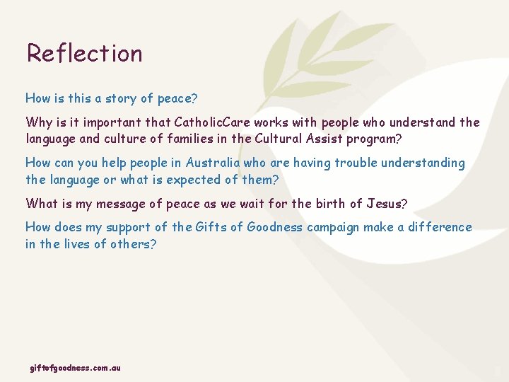 Reflection How is this a story of peace? Why is it important that Catholic.