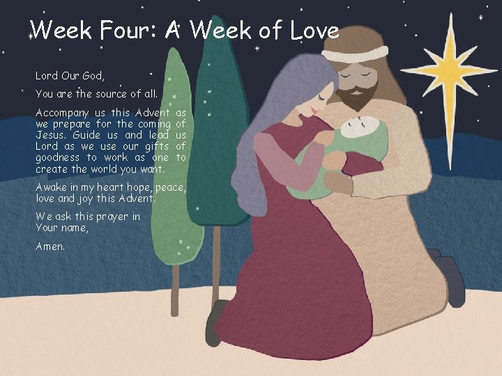 Week Four: A Week of Love Lord Our God, You are the source of