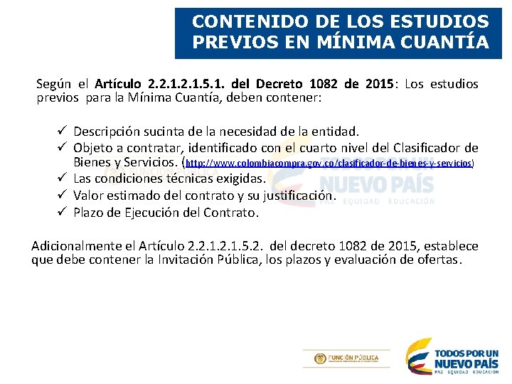 CONTENIDO DE LOS ESTUDIOS PREVIOS EN MÍNIMA CUANTÍA Según el Artículo 2. 2. 1.