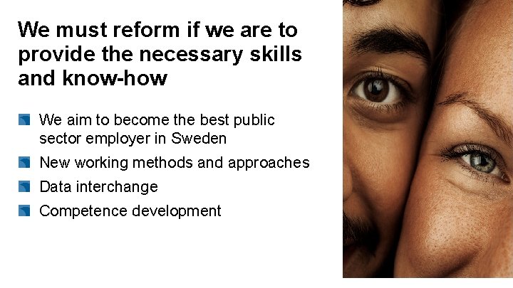 We must reform if we are to provide the necessary skills and know-how We