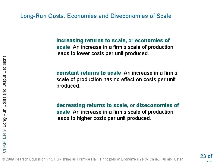 CHAPTER 9 Long-Run Costs and Output Decisions Long-Run Costs: Economies and Diseconomies of Scale
