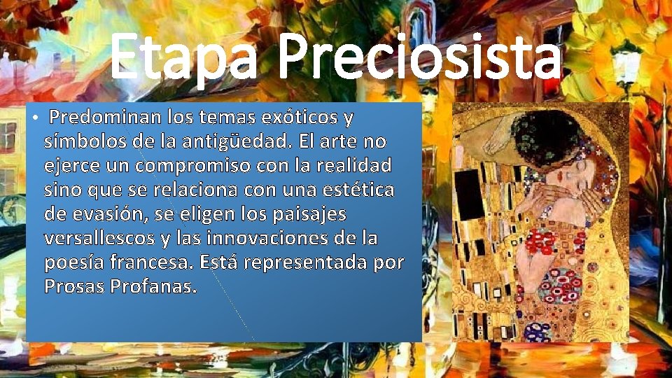 Etapa Preciosista • Predominan los temas exóticos y símbolos de la antigüedad. El arte