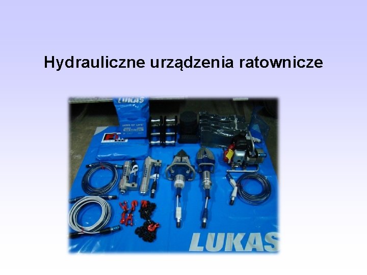 Hydrauliczne urządzenia ratownicze 