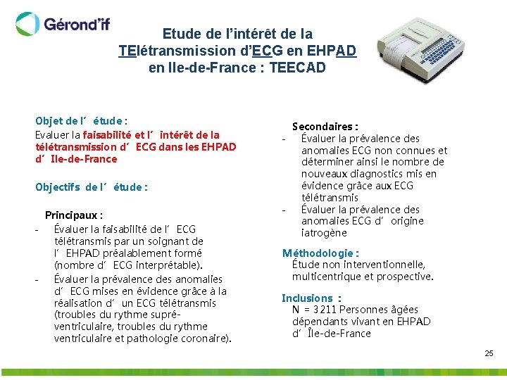 Etude de l’intérêt de la TElétransmission d’ECG en EHPAD en Ile-de-France : TEECAD Objet