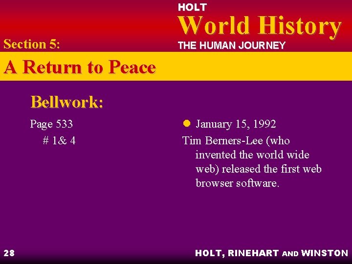 HOLT Section 5: World History THE HUMAN JOURNEY A Return to Peace Bellwork: Page