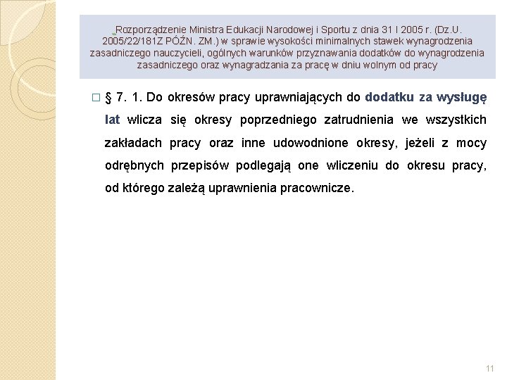  Rozporządzenie Ministra Edukacji Narodowej i Sportu z dnia 31 I 2005 r. (Dz.