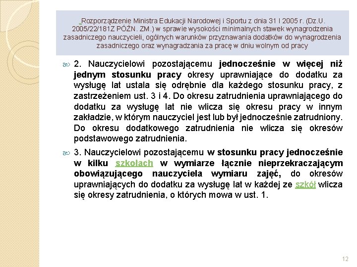  Rozporządzenie Ministra Edukacji Narodowej i Sportu z dnia 31 I 2005 r. (Dz.