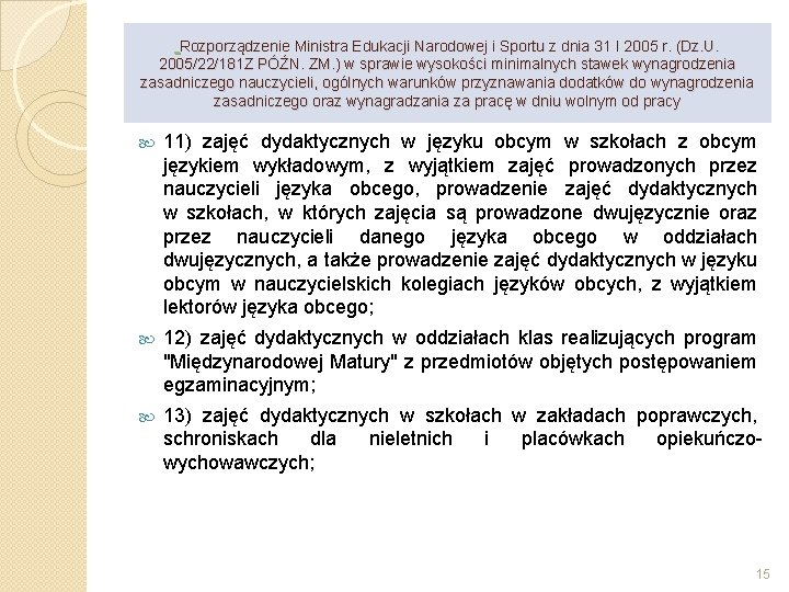  Rozporządzenie Ministra Edukacji Narodowej i Sportu z dnia 31 I 2005 r. (Dz.