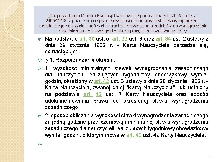  Rozporządzenie Ministra Edukacji Narodowej i Sportu z dnia 31 I 2005 r. (Dz.