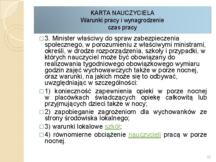 KARTA NAUCZYCIELA Warunki pracy i wynagrodzenie czas pracy � 3. Minister właściwy do spraw