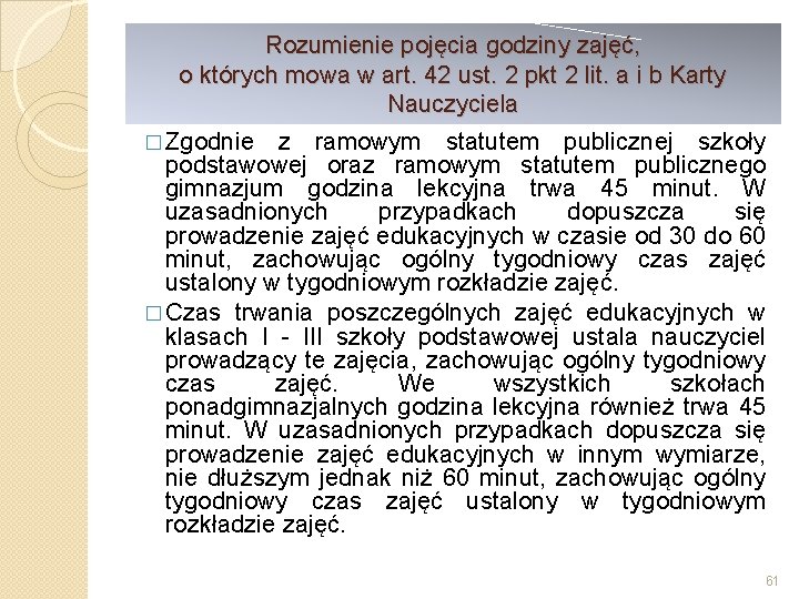 Rozumienie pojęcia godziny zajęć, o których mowa w art. 42 ust. 2 pkt 2