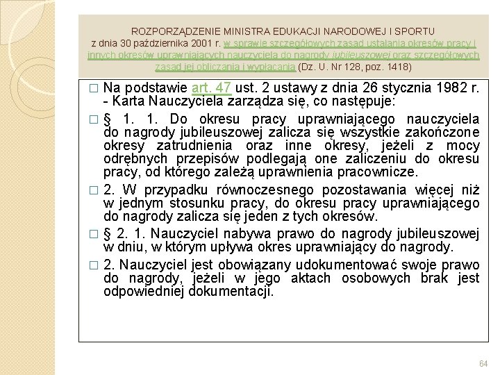 ROZPORZĄDZENIE MINISTRA EDUKACJI NARODOWEJ I SPORTU z dnia 30 października 2001 r. w sprawie