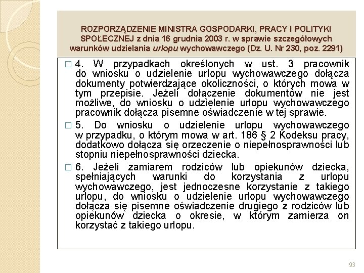 ROZPORZĄDZENIE MINISTRA GOSPODARKI, PRACY I POLITYKI SPOŁECZNEJ z dnia 16 grudnia 2003 r. w