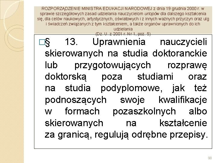 ROZPORZĄDZENIE MINISTRA EDUKACJI NARODOWEJ z dnia 19 grudnia 2000 r. w sprawie szczegółowych zasad