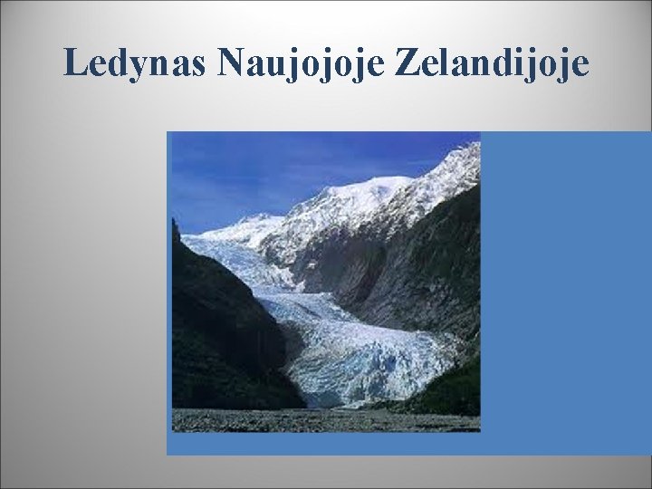 Ledynas Naujojoje Zelandijoje 