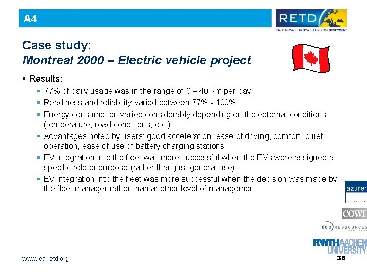 A 4 Case study: Montreal 2000 – Electric vehicle project § Results: § 77%