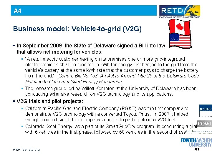 A 4 Business model: Vehicle-to-grid (V 2 G) § In September 2009, the State