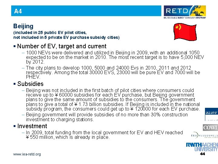 A 4 Beijing (included in 25 public EV pilot cities, not included in 5