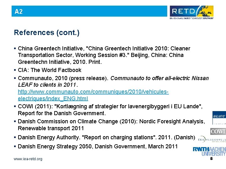 A 2 References (cont. ) § China Greentech Initiative, "China Greentech Initiative 2010: Cleaner