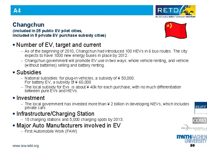 A 4 Changchun (included in 25 public EV pilot cities, included in 5 private