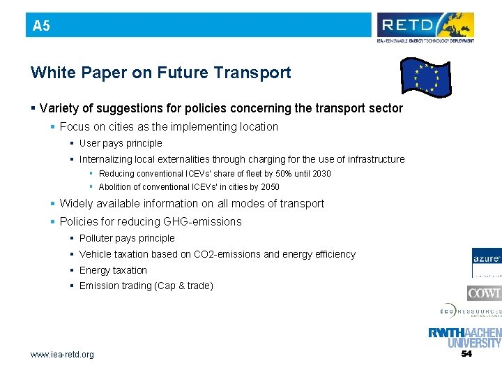 A 5 White Paper on Future Transport § Variety of suggestions for policies concerning