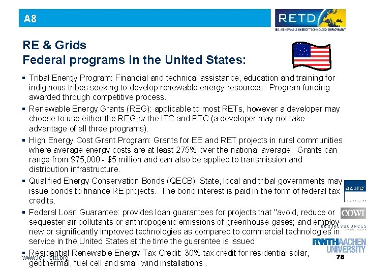 A 8 RE & Grids Federal programs in the United States: § Tribal Energy