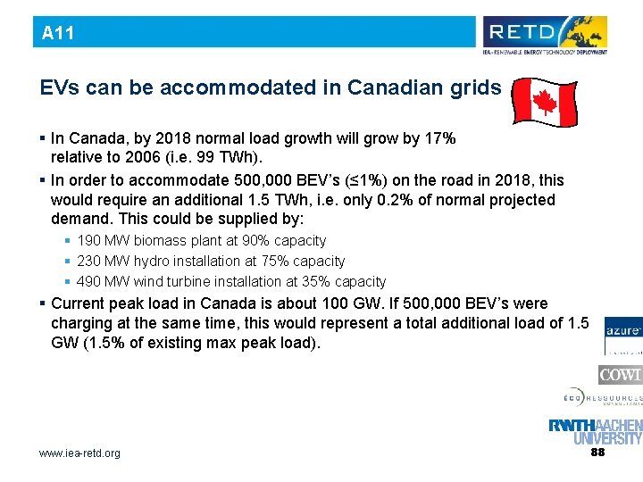A 11 EVs can be accommodated in Canadian grids § In Canada, by 2018