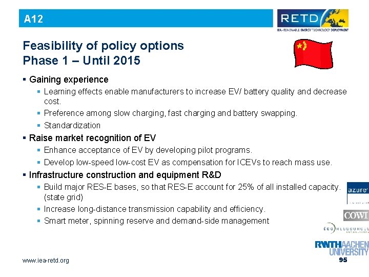 A 12 Feasibility of policy options Phase 1 – Until 2015 § Gaining experience