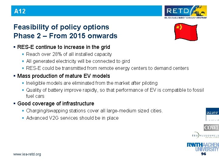 A 12 Feasibility of policy options Phase 2 – From 2015 onwards § RES-E