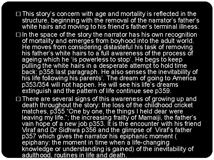 � This story’s concern with age and mortality is reflected in the structure, beginning � This story’s concern with age and mortality is reflected in the structure, beginning