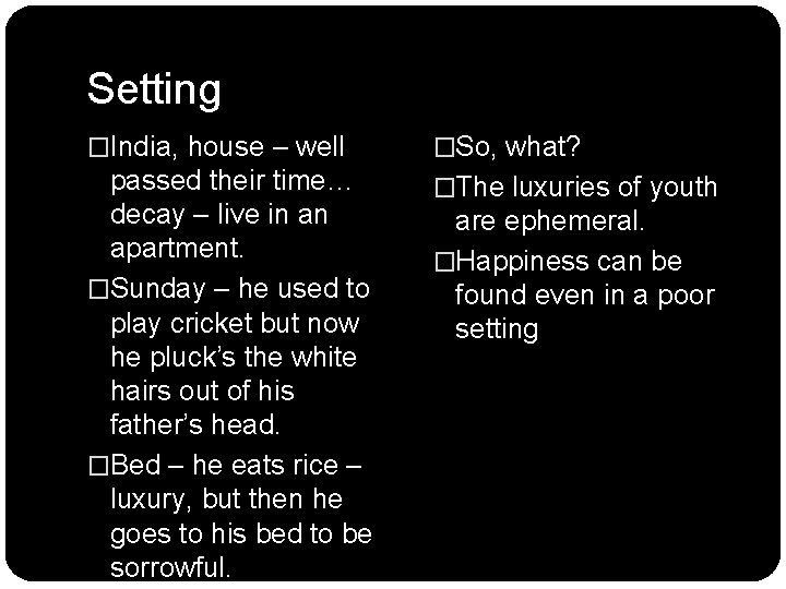 Setting �India, house – well �So, what? passed their time… decay – live in Setting �India, house – well �So, what? passed their time… decay – live in