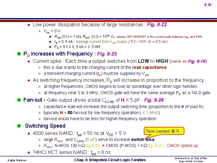 8 -38 l Low power dissipation because of large resistances : Fig. 8 -22