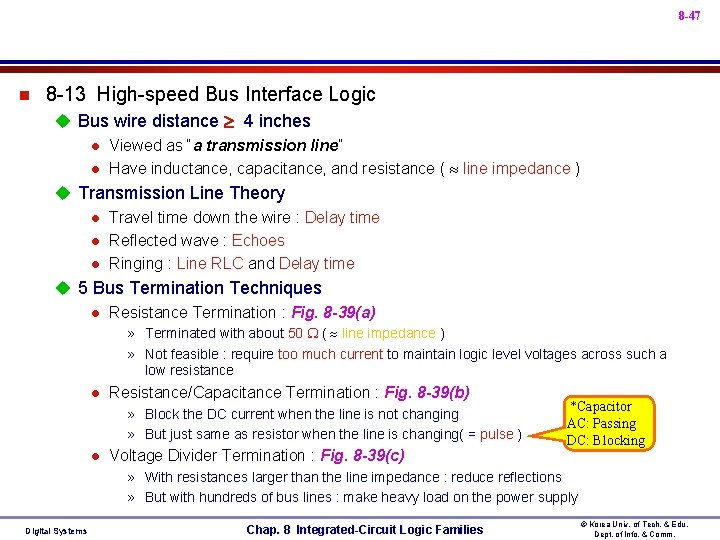 8 -47 n 8 -13 High-speed Bus Interface Logic u Bus wire distance 4