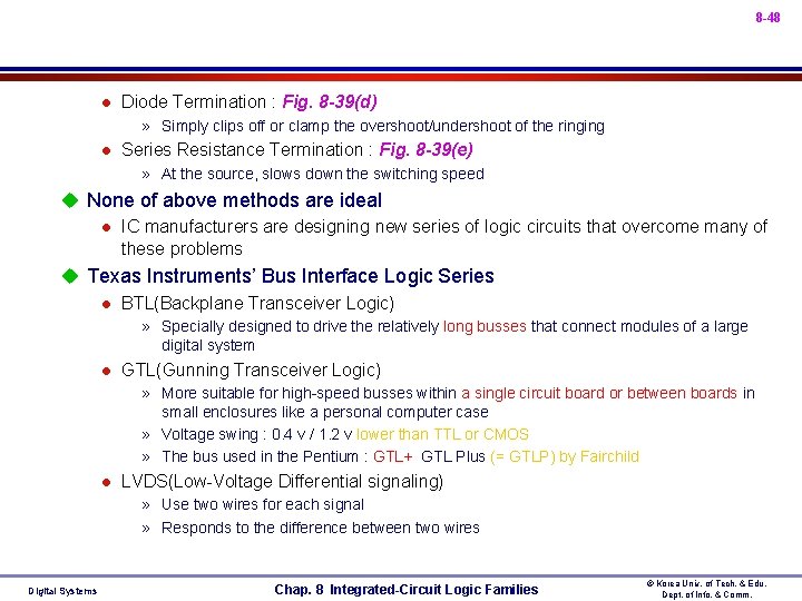 8 -48 l Diode Termination : Fig. 8 -39(d) » Simply clips off or