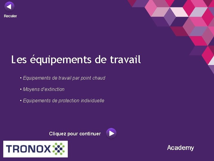 Reculer Les équipements de travail • Equipements de travail par point chaud • Moyens