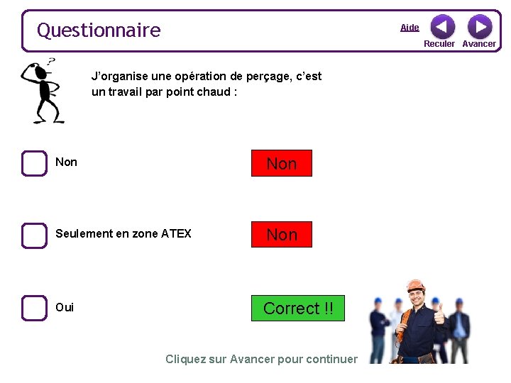 Questionnaire Aide Reculer Avancer J’organise une opération de perçage, c’est un travail par point